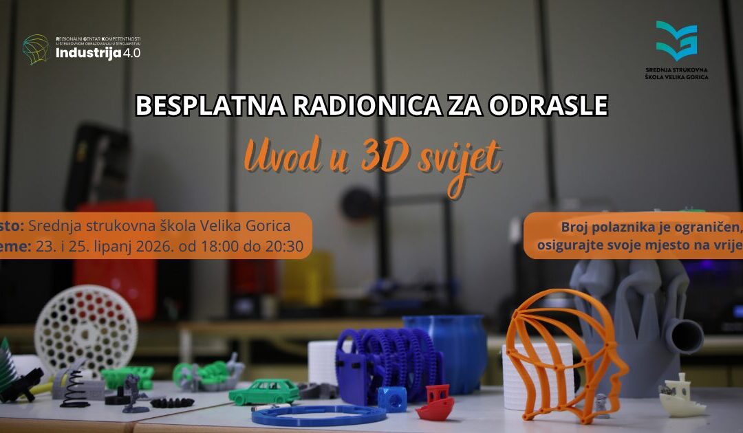 Uvod u 3D svijet – Besplatna radionica za odrasle